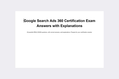 Google Search Ads 360 Certification Exam Answers